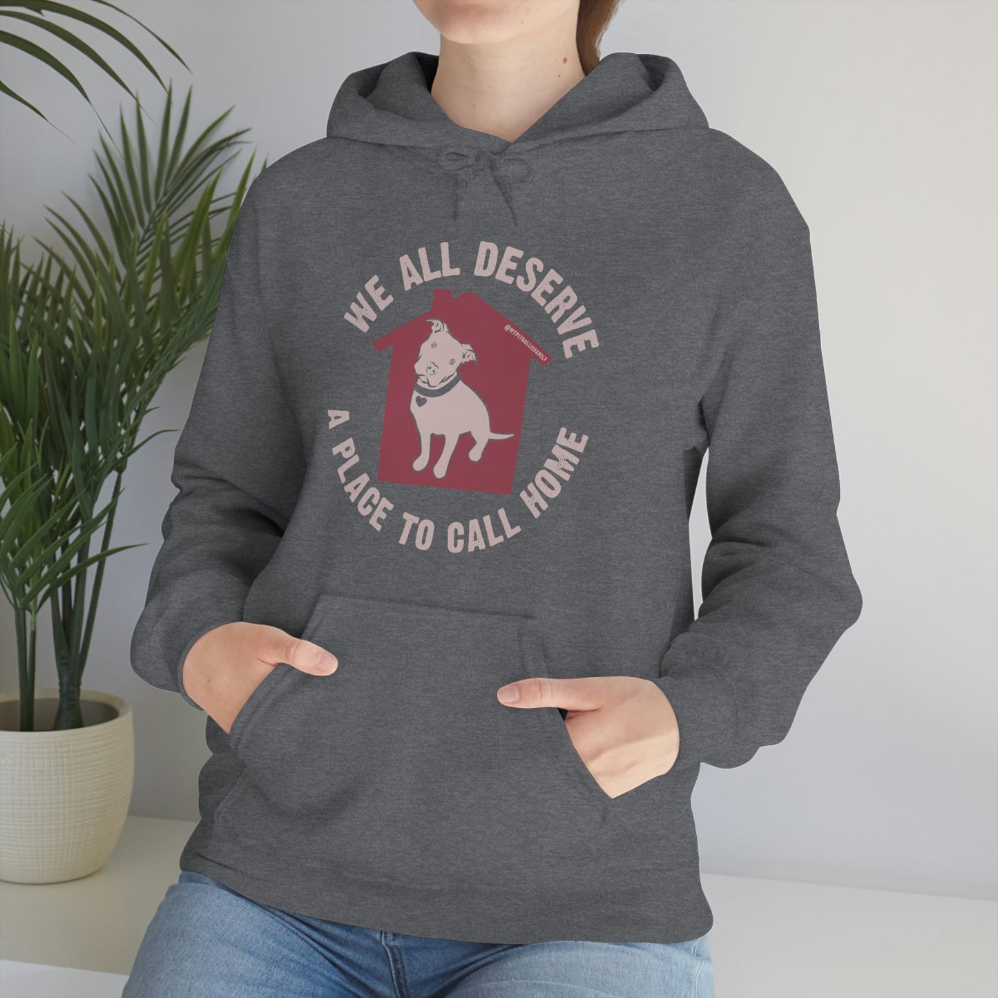 We All Deserve a Place to Call Home Unisex Heavy Blend™ Hooded Sweatshirt