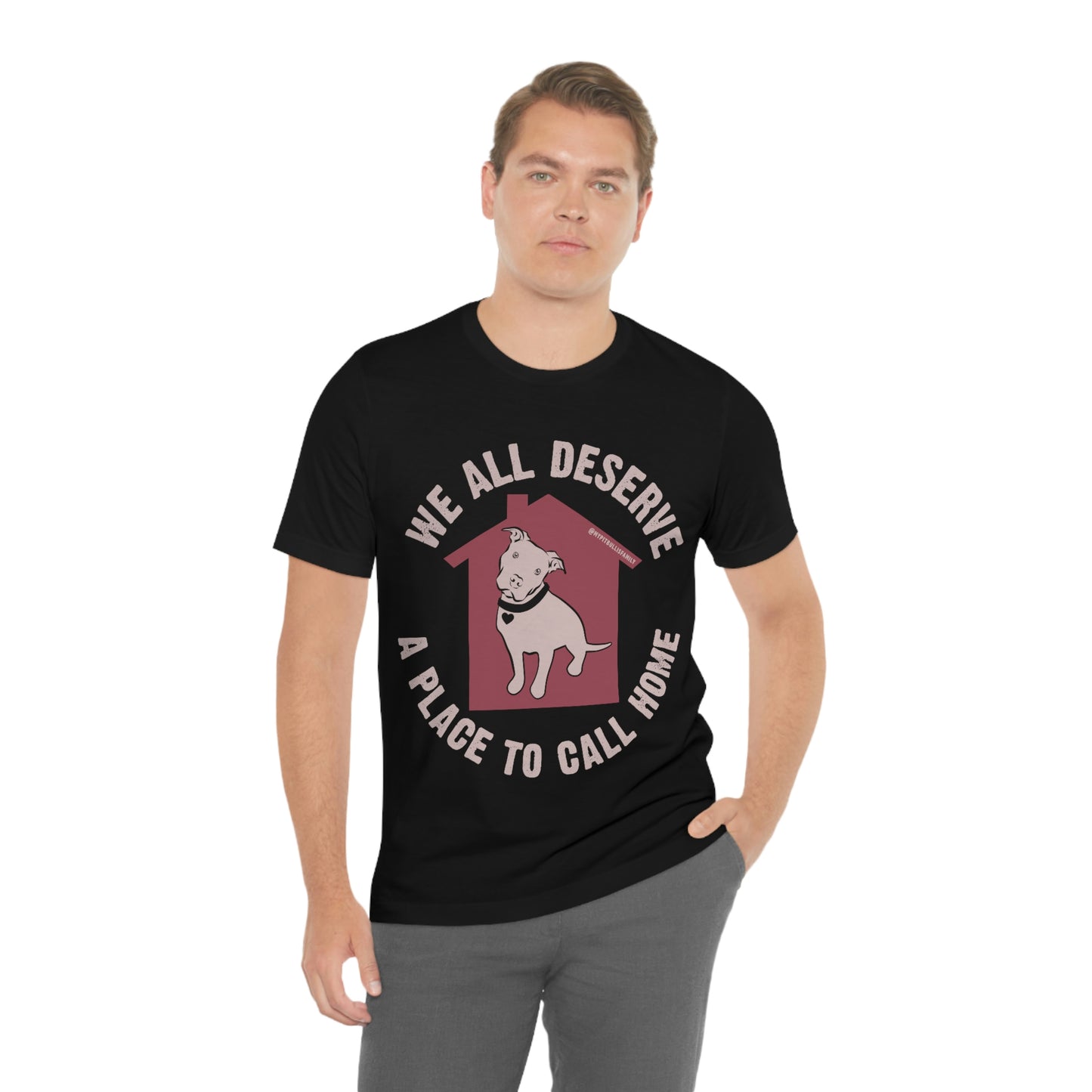 We All Deserve a Place to Call Home Unisex Jersey Short Sleeve Tee