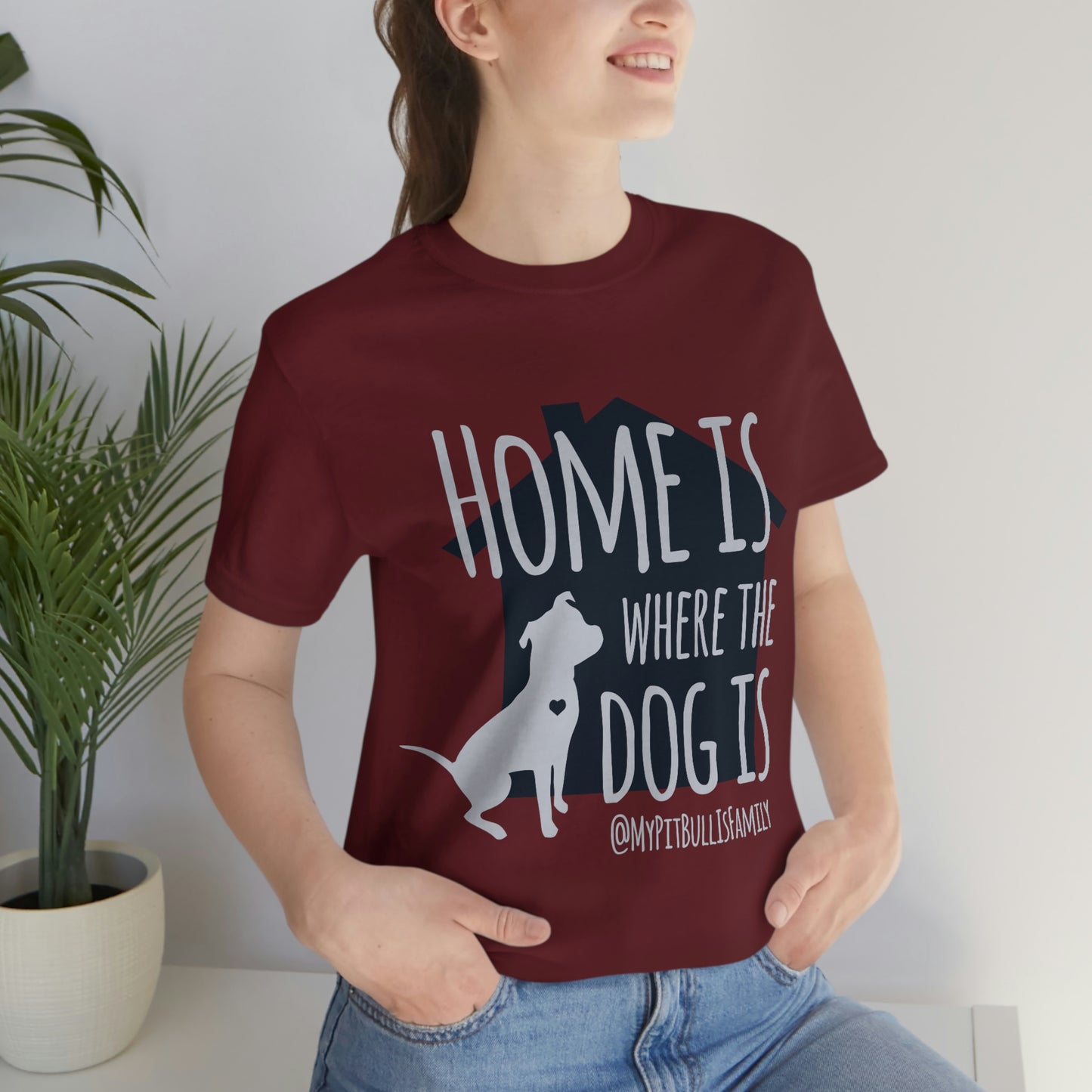Home is Where the Dog is Unisex Jersey Short Sleeve Tee
