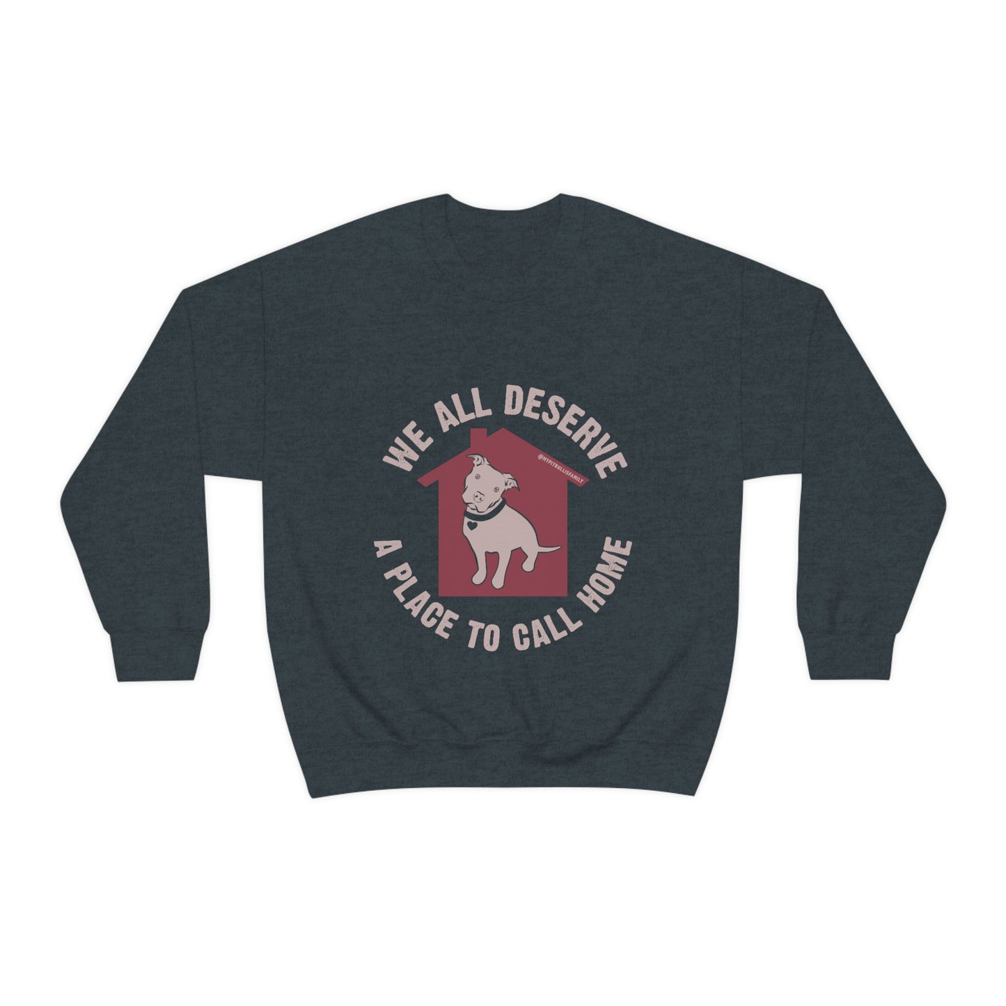 We All Deserve a Place to Call Home Unisex Heavy Blend™ Crewneck Sweatshirt