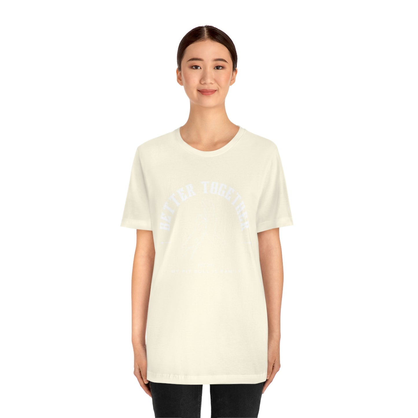 Better Together Unisex Jersey Short Sleeve Tee