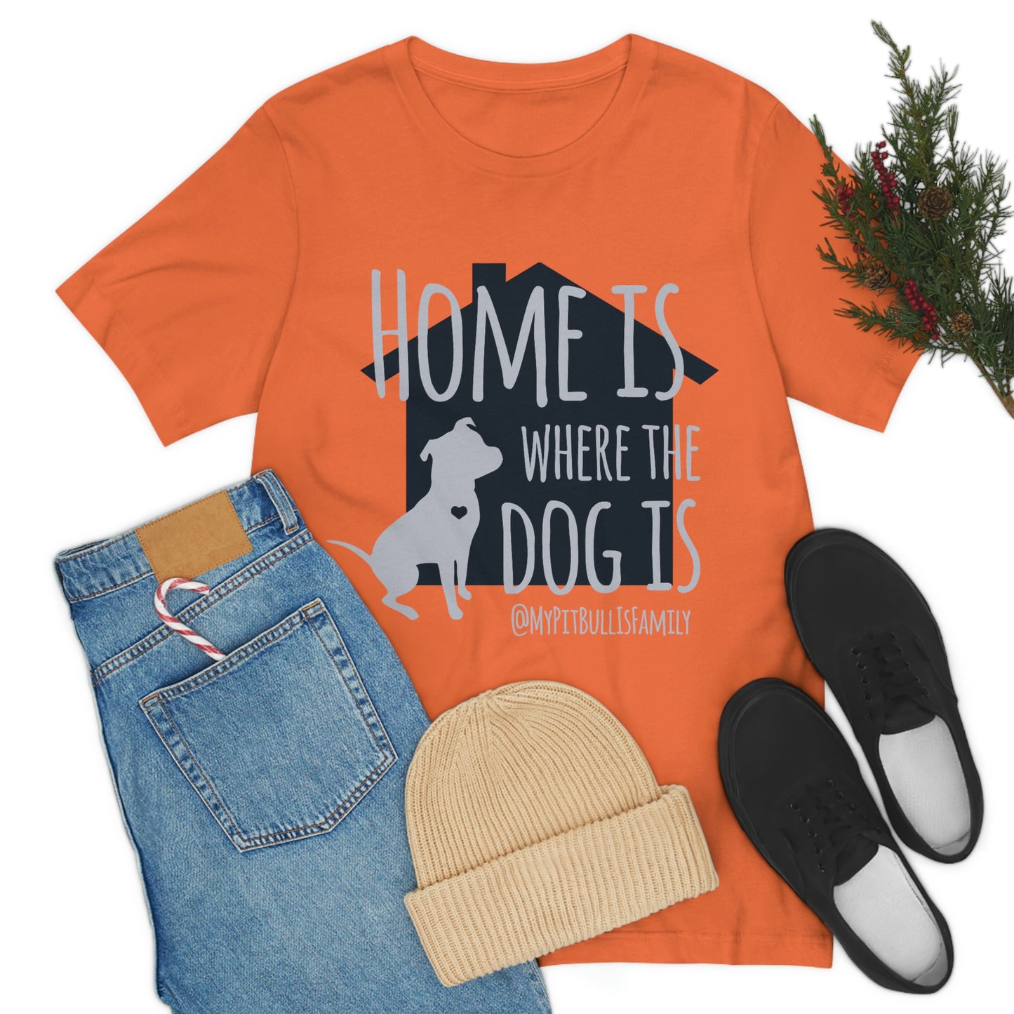 Home is Where the Dog is Unisex Jersey Short Sleeve Tee
