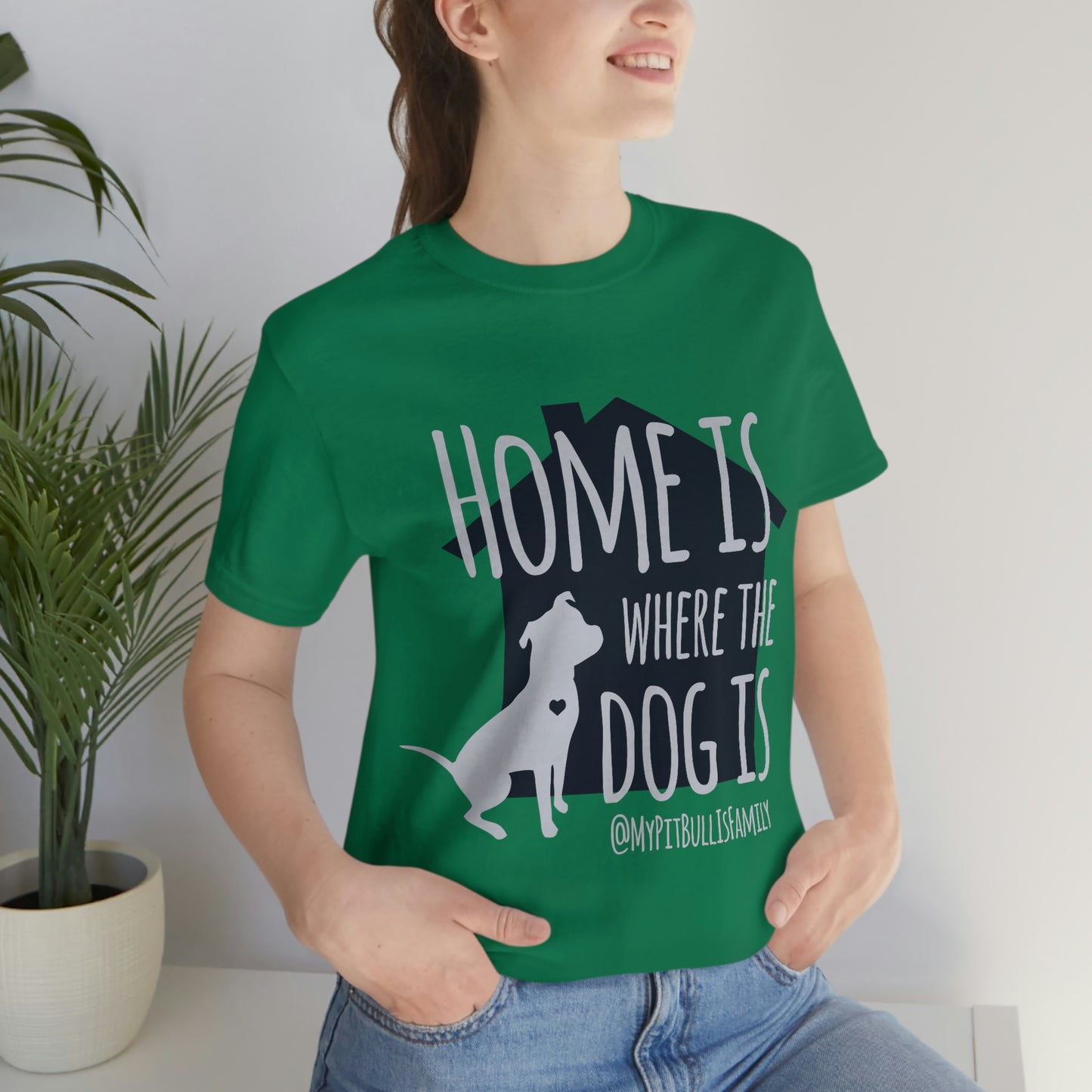 Home is Where the Dog is Unisex Jersey Short Sleeve Tee