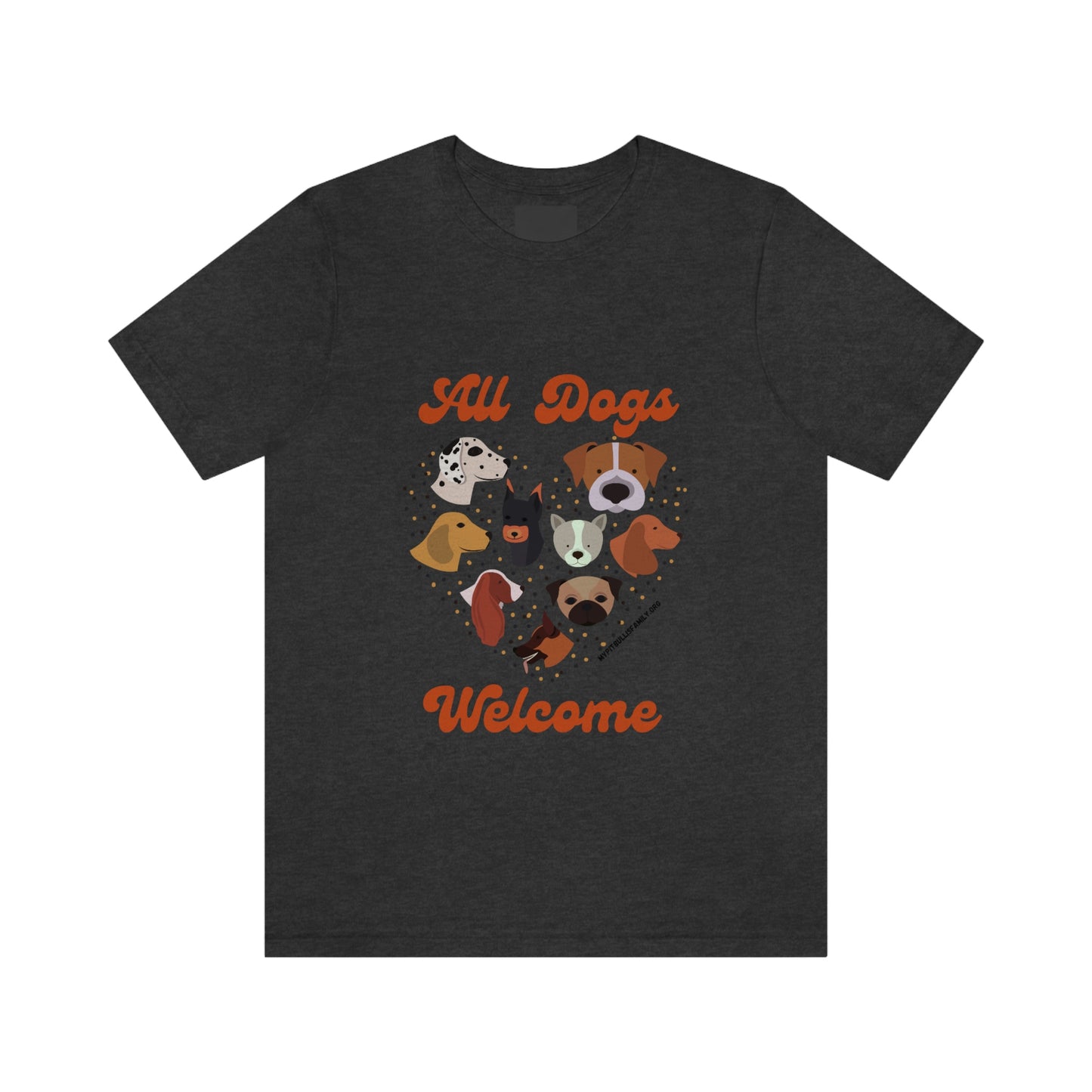 All Dogs Welcome Unisex Jersey Short Sleeve Tee