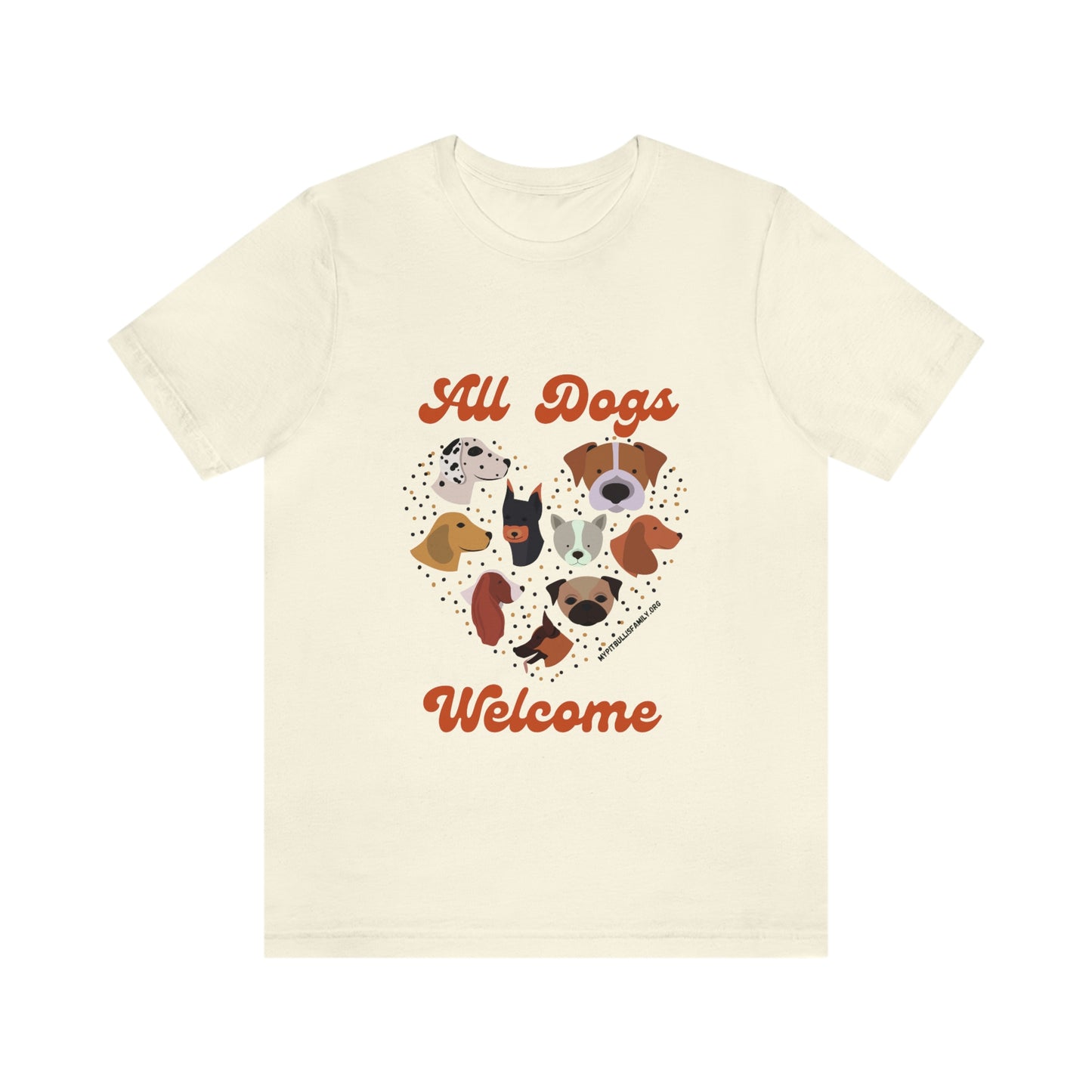 All Dogs Welcome Unisex Jersey Short Sleeve Tee