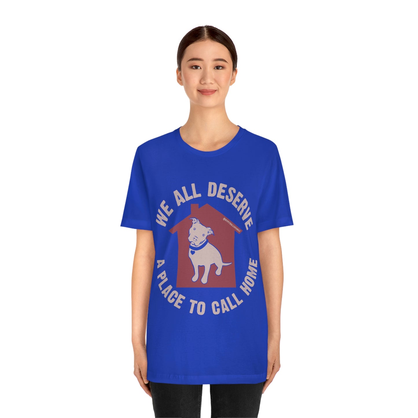 We All Deserve a Place to Call Home Unisex Jersey Short Sleeve Tee