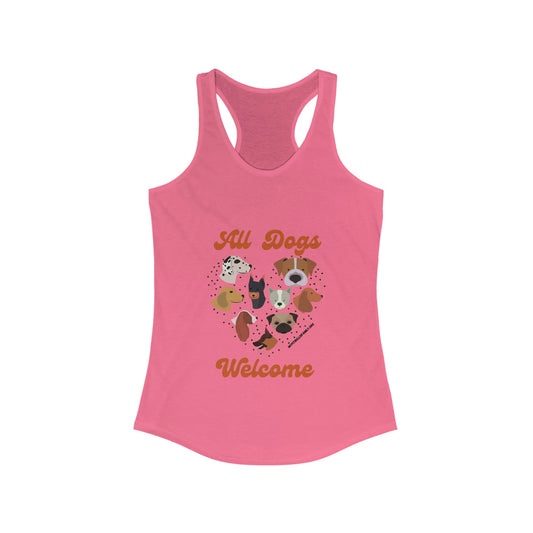 All Dogs Welcome Women's Ideal Racerback Tank