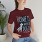 Home is Where the Dog is Unisex Jersey Short Sleeve Tee