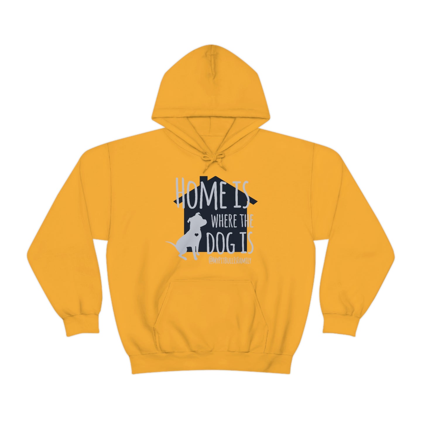 Home is Where the Dog is Unisex Heavy Blend™ Hooded Sweatshirt