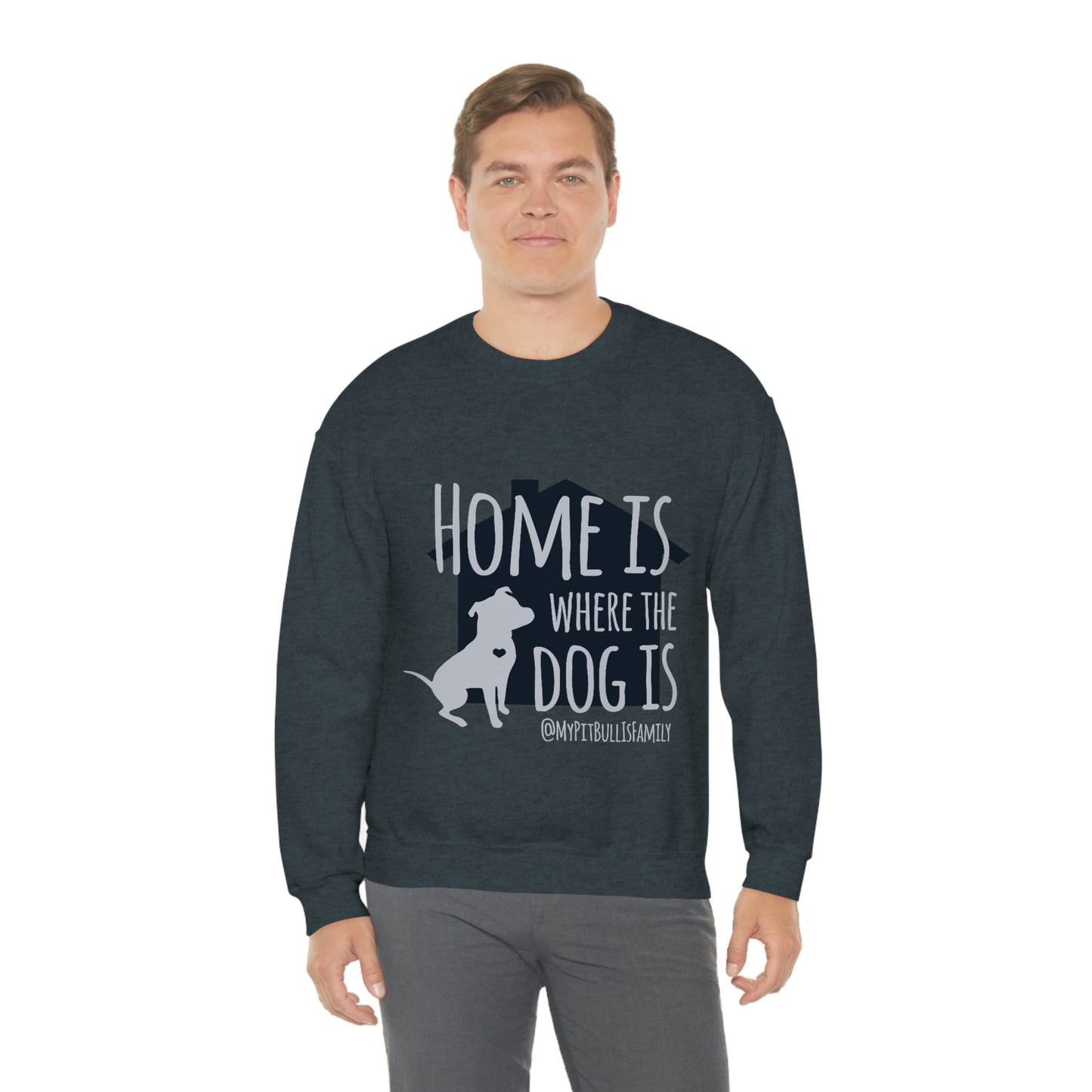 Home is Where the Dog is Unisex Heavy Blend™ Crewneck Sweatshirt