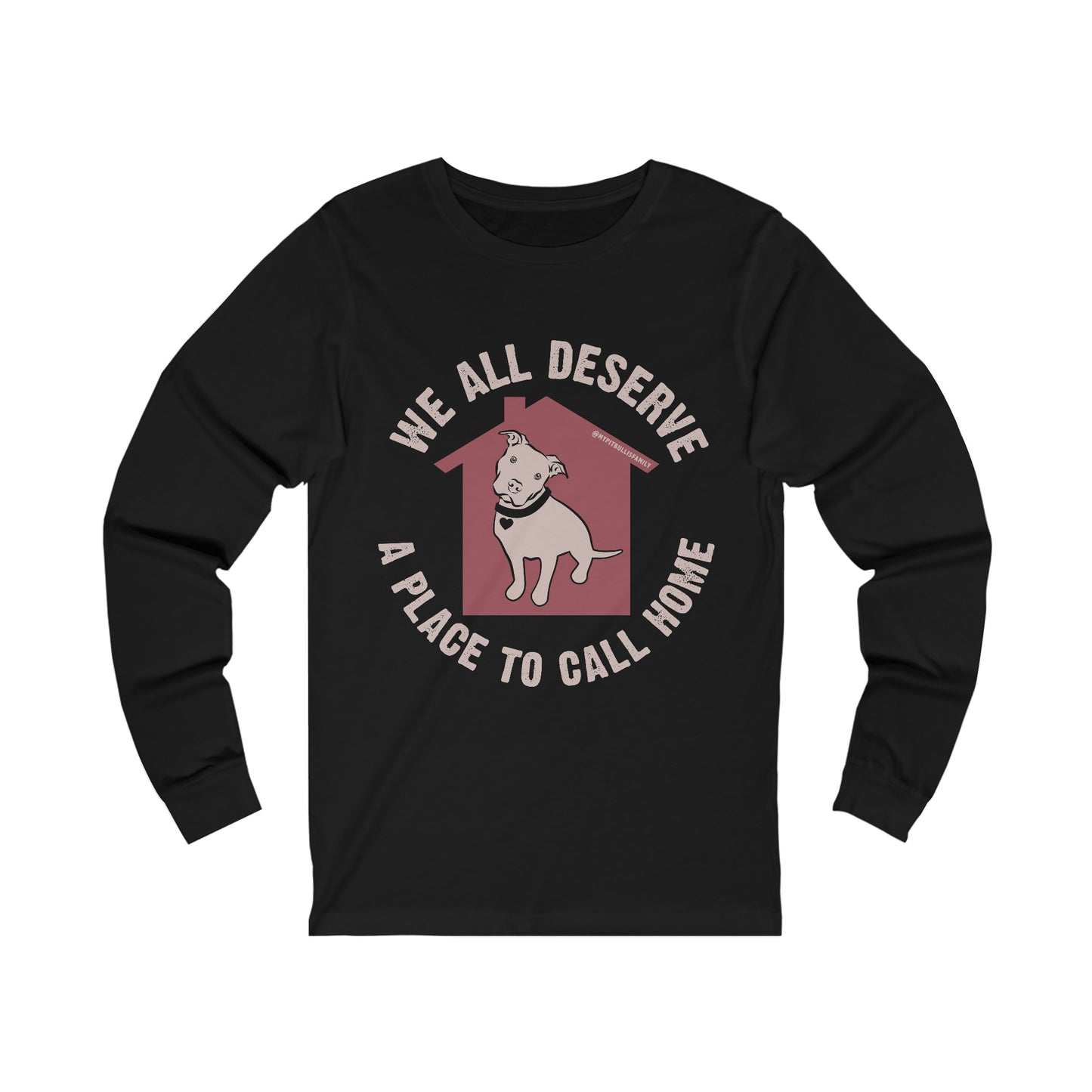 We All Deserve a Place to Call Home Unisex Jersey Long Sleeve Tee