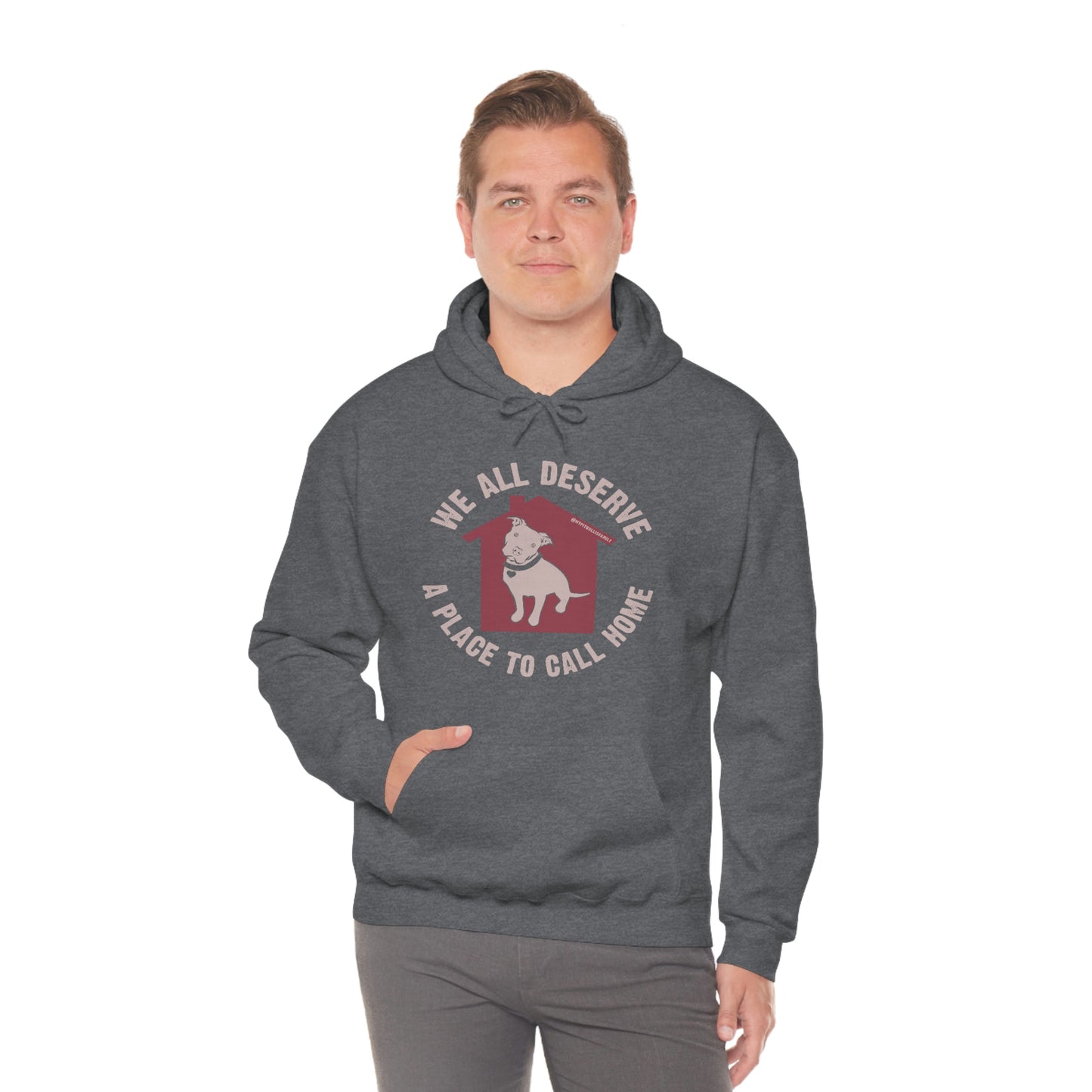 We All Deserve a Place to Call Home Unisex Heavy Blend™ Hooded Sweatshirt