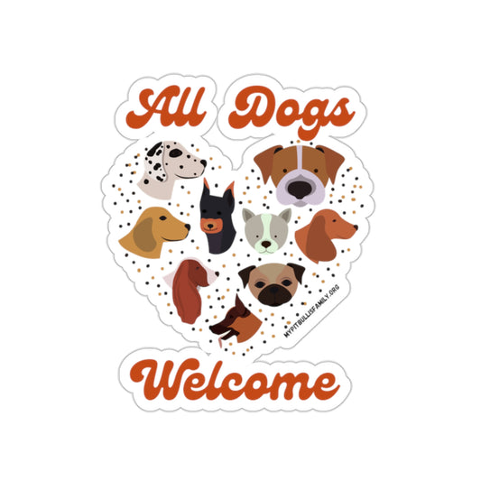 All Dogs Welcome Die-Cut Stickers