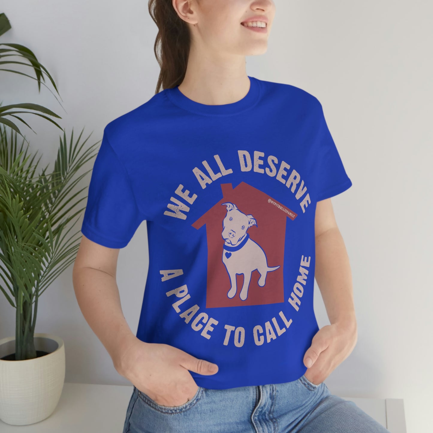 We All Deserve a Place to Call Home Unisex Jersey Short Sleeve Tee