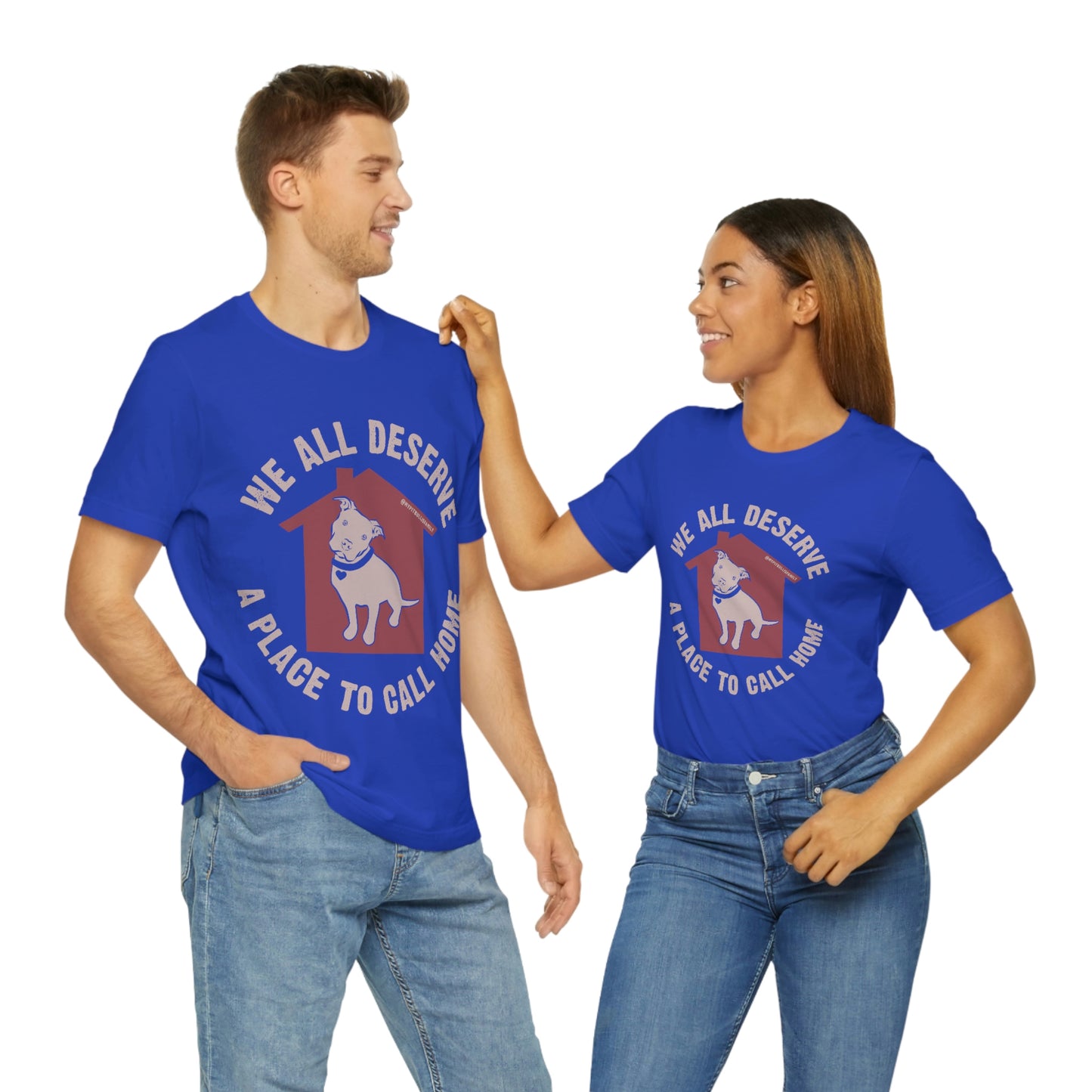 We All Deserve a Place to Call Home Unisex Jersey Short Sleeve Tee