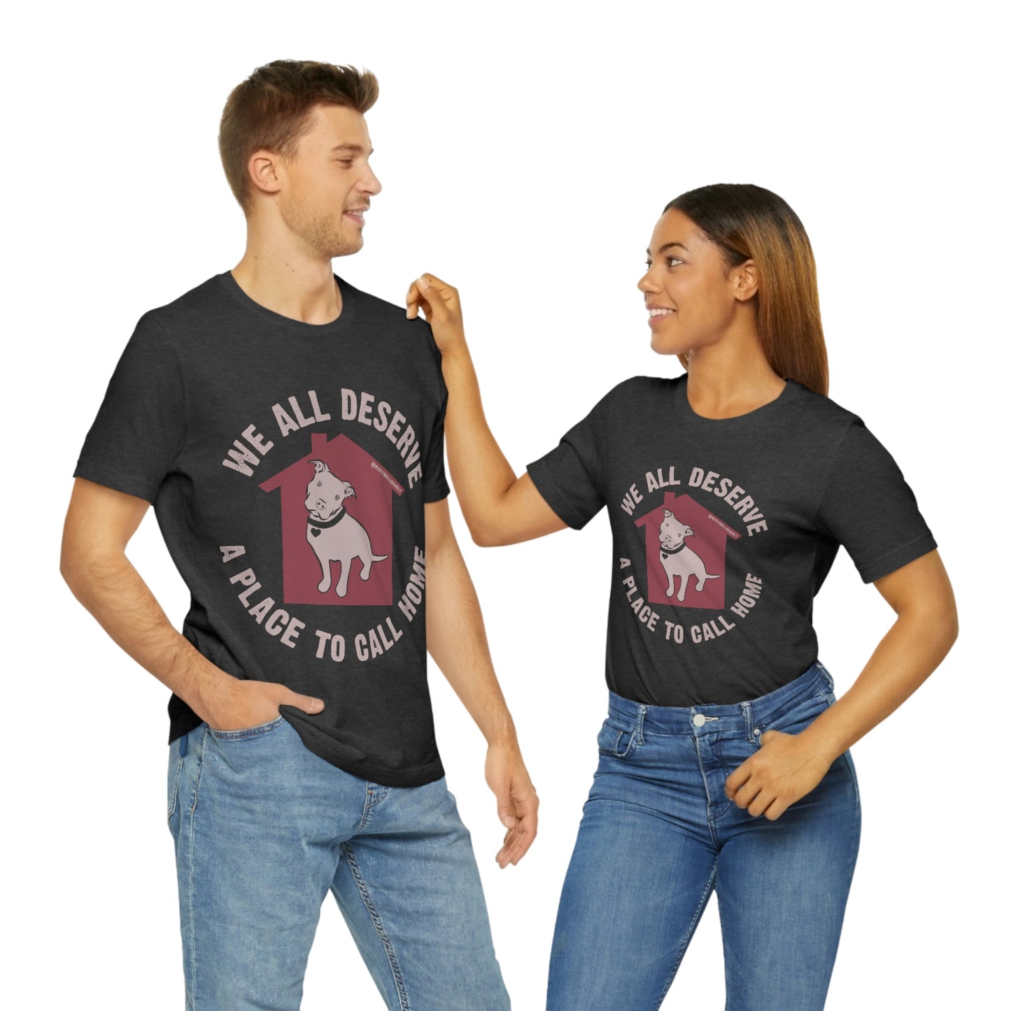 We All Deserve a Place to Call Home Unisex Jersey Short Sleeve Tee